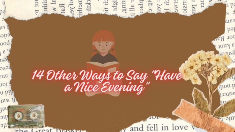 14 Other Ways to Say “Have a Nice Evening”